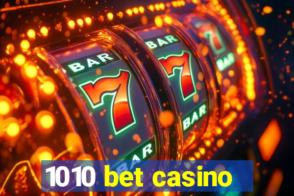 1010 bet casino